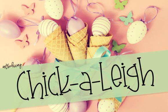 Chick-a-Leigh: The Quirky Typeface That Boosts Campaign Clarity