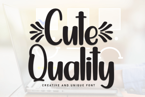 Cute Quality: A Fresh Handwritten Typeface for Modern Branding