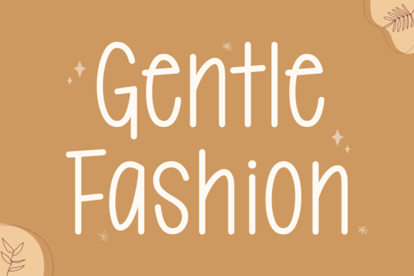 Gentle Fashion: The Modern Typeface for Scroll-Stopping Brand Content